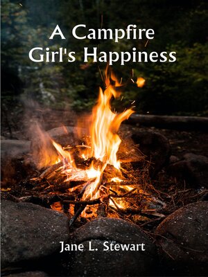cover image of A Campfire Girl's Happiness